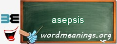 WordMeaning blackboard for asepsis